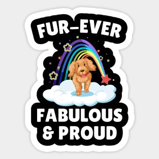 Fur Ever Fabulous & Proud Sticker